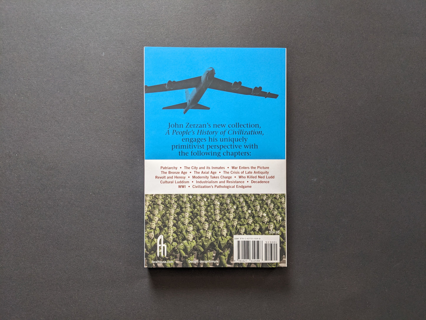 Back cover of A People’s History of Civilization by John Zerzan – chapter list and artwork with bomber plane and soldier crowd