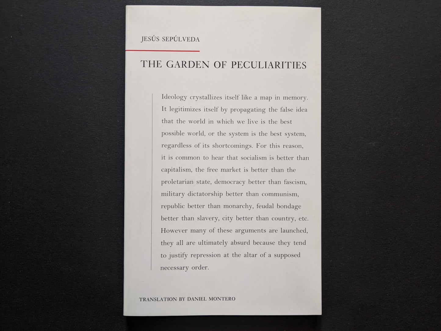 Front cover of the book 'The Garden of Peculiarities' by Jesús Sepúlveda, featuring a quote on ideology and systems.