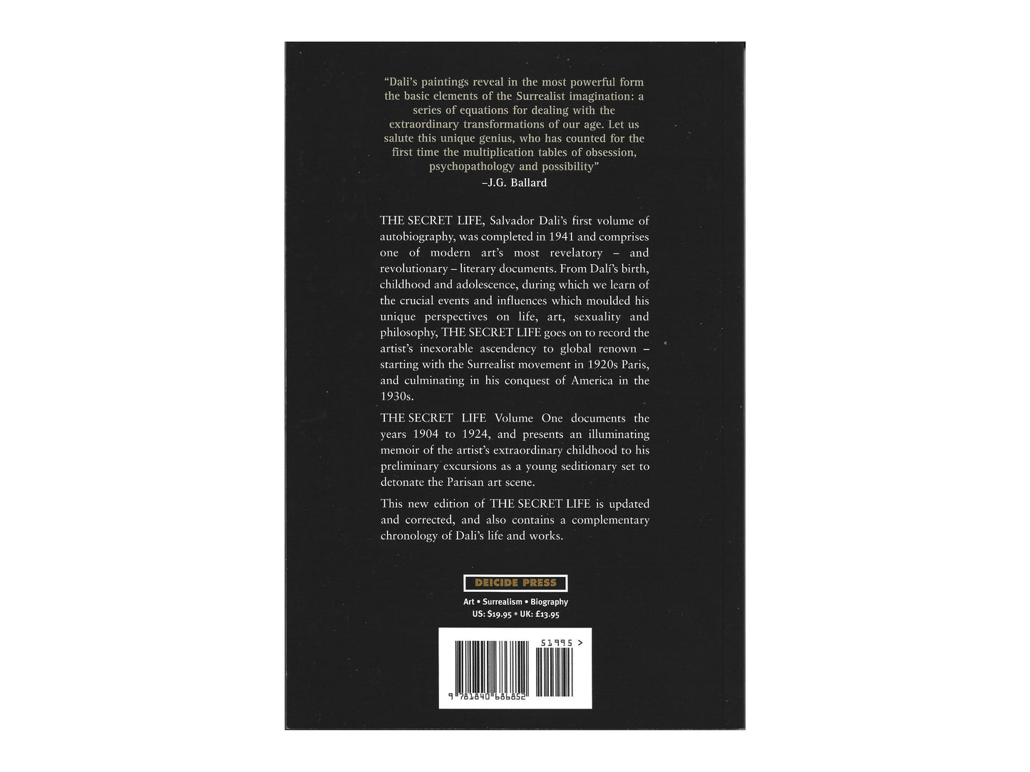 Back cover of "The Secret Life: Volume One (1904–1924)" by Salvador Dalí, including a quote by J.G. Ballard, a synopsis of the book, and the Deicide Press label.