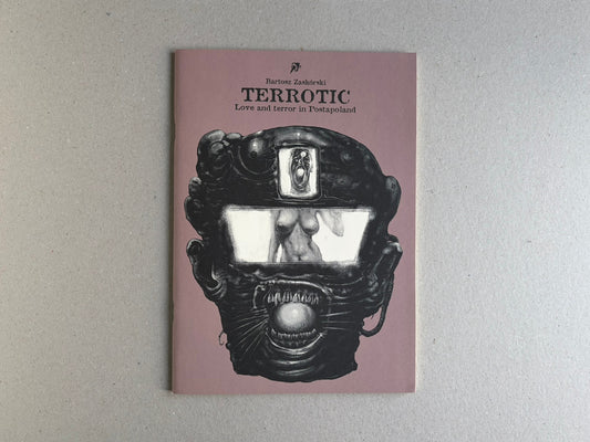 Terrotic: Love and Terror in Postapoland – Bartosz Zaskórski