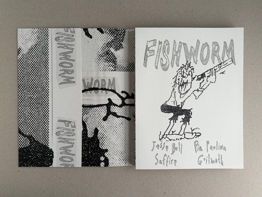 Fishworm — Pia Paulina Guilmoth & Jesse Bull Saffire