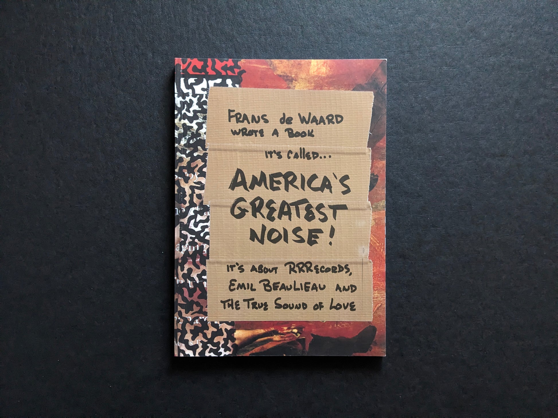 Front cover of America’s Greatest Noise by Frans de Waard.