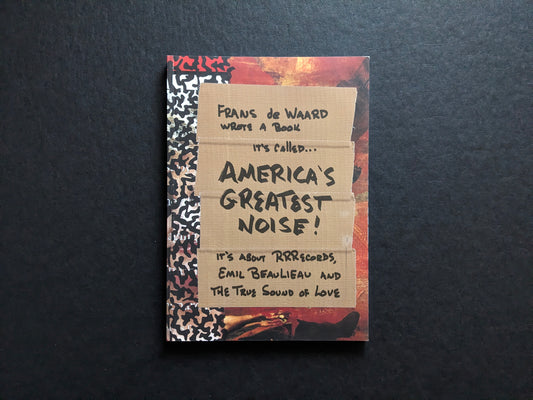 Front cover of America’s Greatest Noise by Frans de Waard.