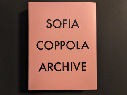 Cover of Archive by Sofia Coppola, published by MACK Books, pink dust jacket with black typography