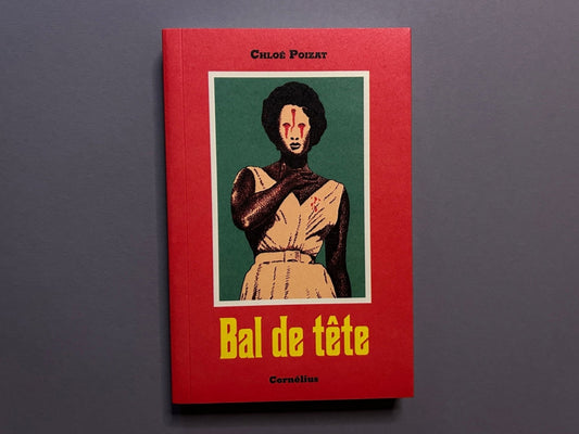 Bal de tête by Chloé Poizat, front cover on a red background with a central illustrated figure and Cornélius at the bottom