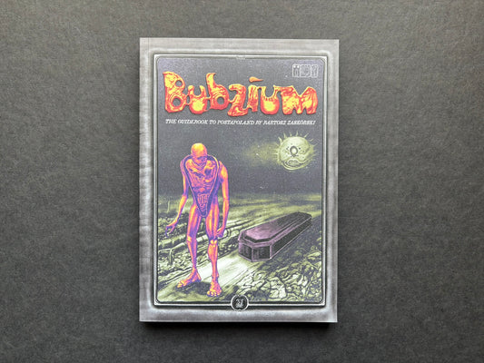 Front cover of Bubzium – The Guidebook to Postapoland by Bartosz Zaskorski, shown on a dark background.