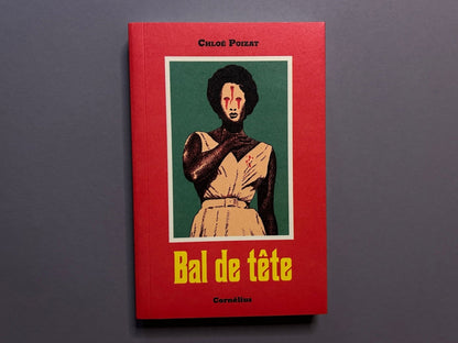 Chloé Poizat - Bal de tête - Éditions Cornélius - Lokator100