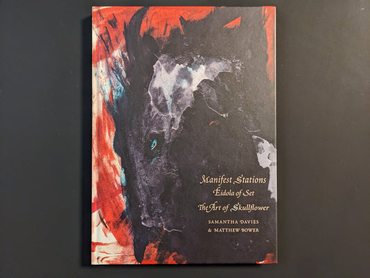 Front cover of Eidola of Set – The Art of Skullflower by Matthew Bower & Samantha Davies