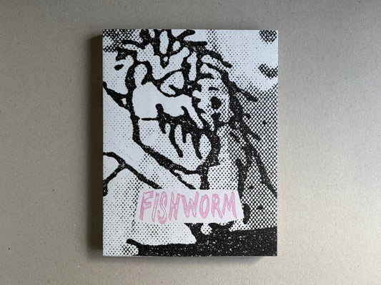 Fishworm by Pia Paulina Guilmoth and Jesse Bull Saffire, front cover with black-and-white halftone artwork and pink title text.