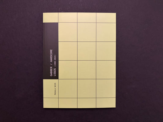 Gabber / Hardcore Logos (1990–2024) cover on a dark background, with a cream grid design and a black spine band reading Masala Noir.