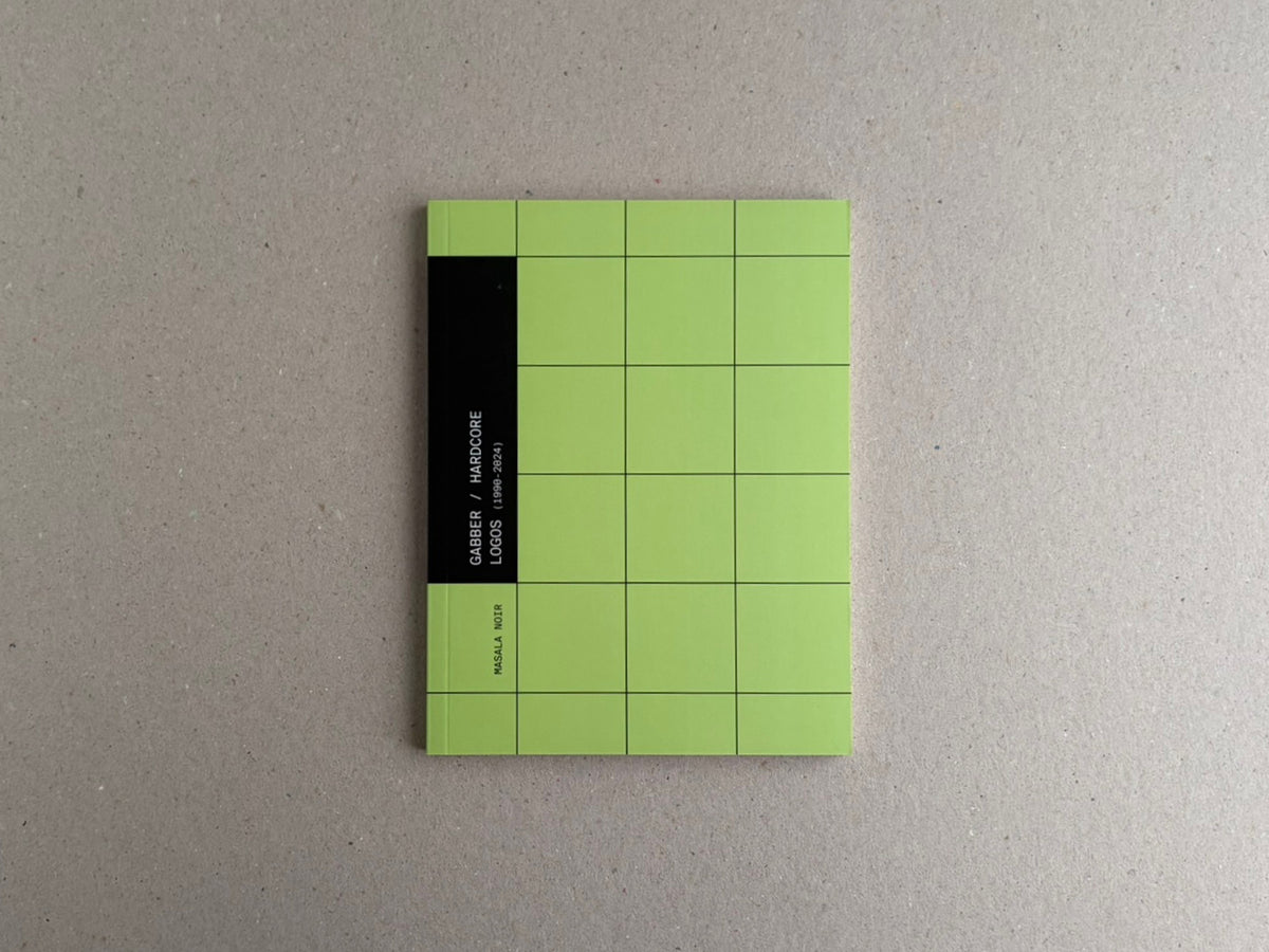 Gabber / Hardcore Logos (1990–2024) softcover front cover on a green grid design with a black title band and Masala Noir on the spine