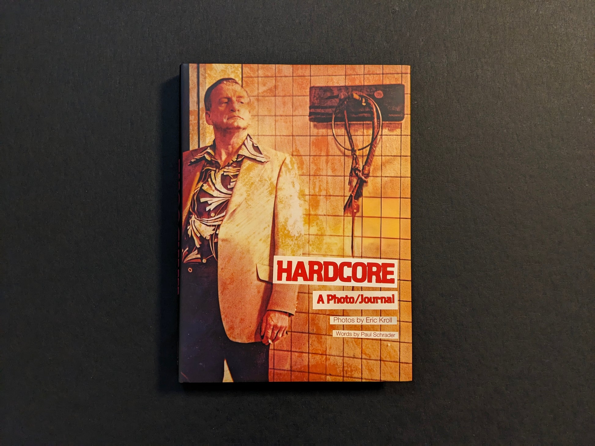 Front dust jacket of “HARDCORE: A Photo/Journal” by Eric Kroll (Timeless Edition).