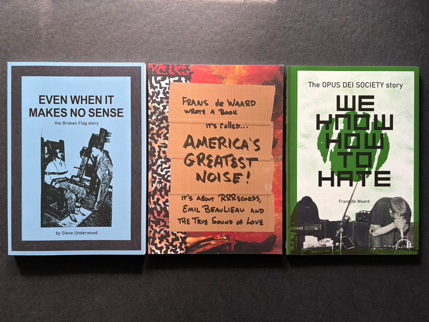 Korm Plastics Noise Archive Set: three softcover books shown front cover up, including Even When It Makes No Sense, America's Greatest Noise, and We Know How To Hate.