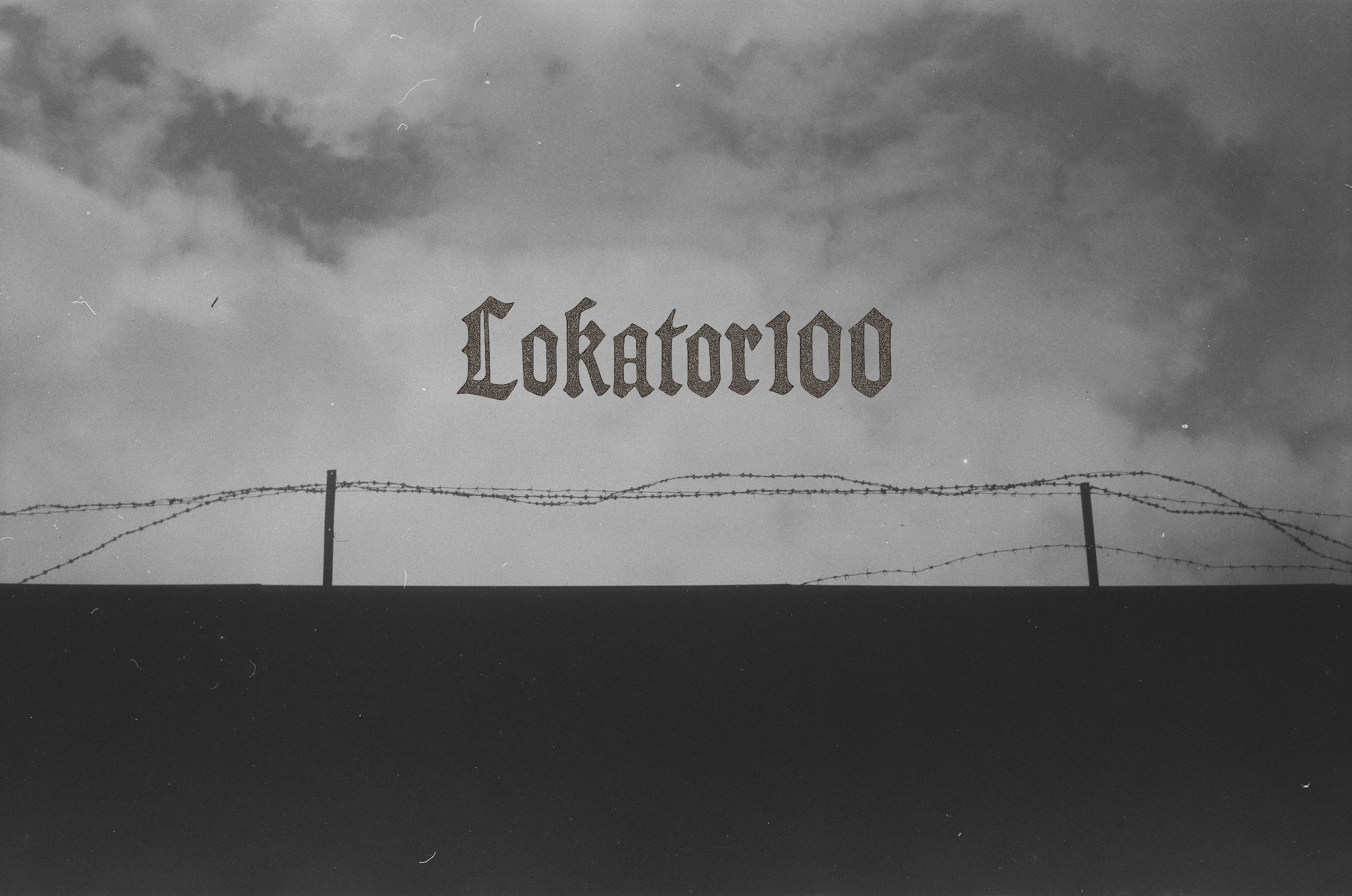  Monochrome photograph with barbed wire and cloudy sky, featuring the logo "Lokator100" in a textured blackletter font.