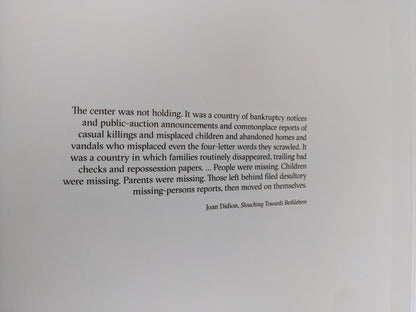 Quote by Joan Didion featured in "Message from the Exterior"