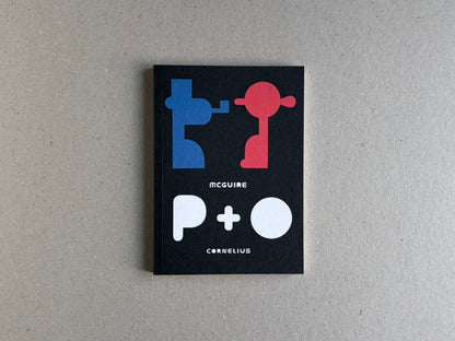 P+O by Richard McGuire, front cover on a grey background with simplified blue and red figures and the Cornélius imprint
