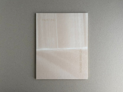 Front cover of Painting – Toshio Shibata, a pale beige hardcover book with the title printed in light type.
