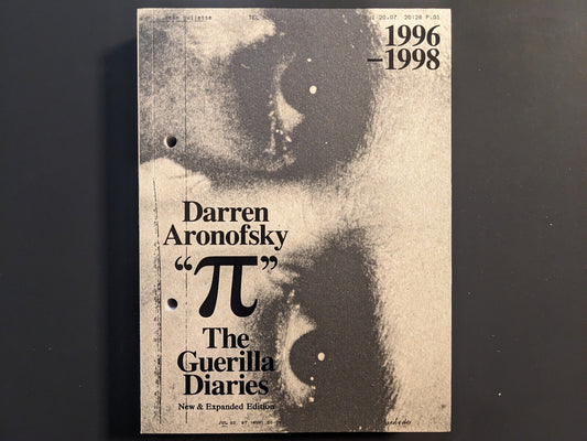 Front cover of Pi: The Guerilla Diaries by Darren Aronofsky, published by A24 and MACK Books.