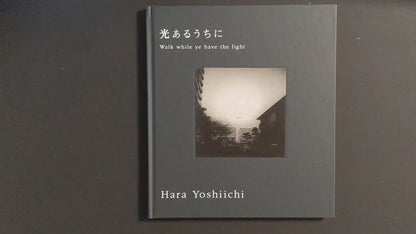Walk while ye have the light – Yoshiichi Hara