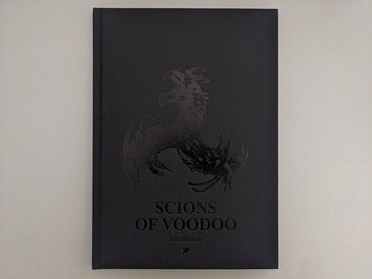 Front cover of Scions of Voodoo by John Blanche, a limited edition Hollow Press hardcover artbook