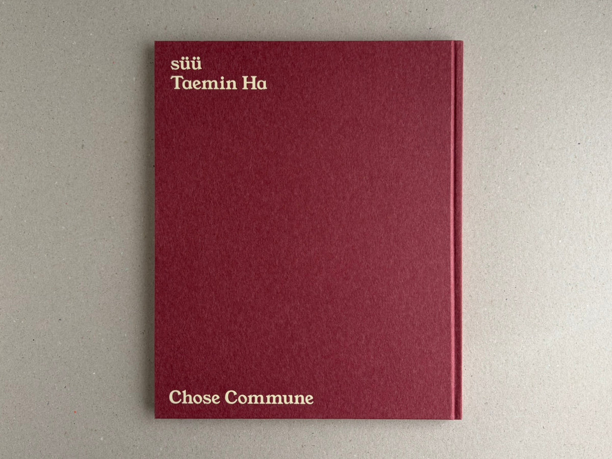 Back cover of süü by Taemin Ha, with a deep red clothbound cover and the publisher name Chose Commune at the bottom.