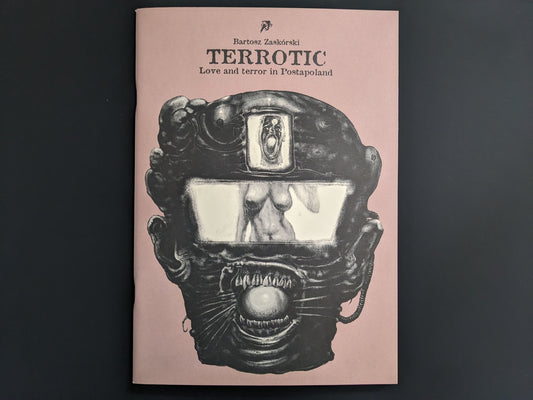Front cover of Terrotic by Bartosz Zaskòrski – surreal robotic face with reflective visor on muted pink background
