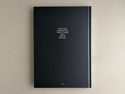 Back cover of The Bizarre World of Fake Video Games by Super Eyepatch Wolf, black hardcover with centered white text and a silver spine.
