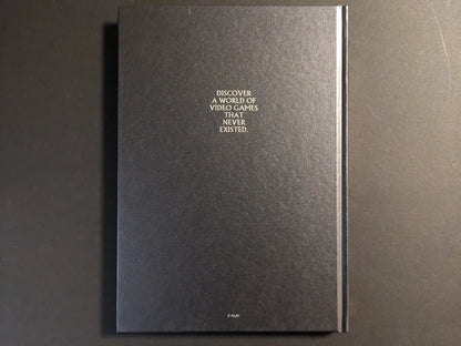 Back cover of The Bizarre World of Fake Video Games with gold text “Discover a world of video games that never existed”.