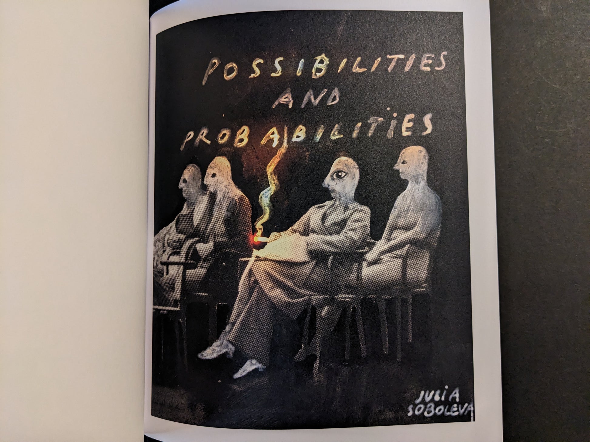 Artwork from The Fire That Drank The Shadow by Julia Soboleva with the handwritten phrase “POSSIBILITIES AND PROBABILITIES” above seated, mask-like figures and a wisp of smoke rising from a small flame.
