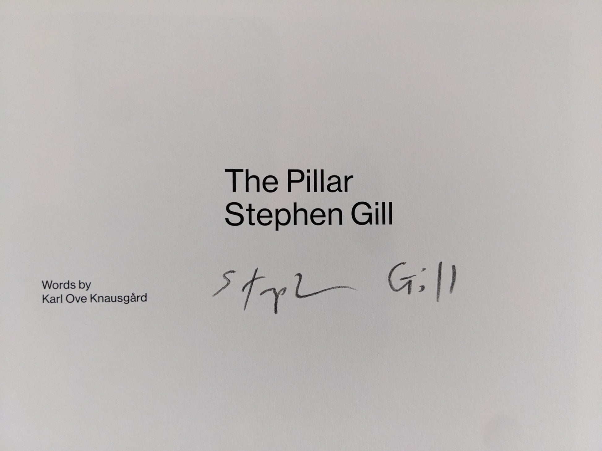 Signed title page of The Pillar by Stephen Gill, with printed title and author’s handwritten signature