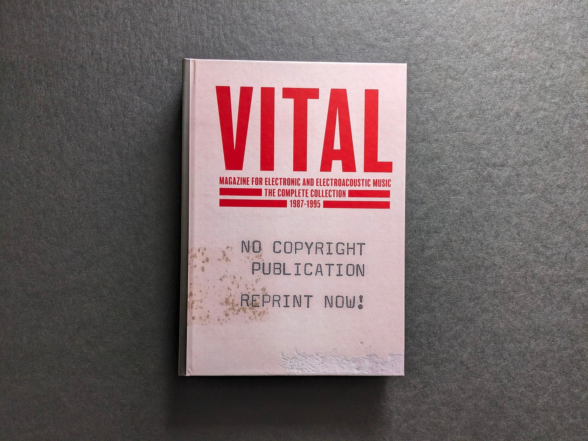 Front cover of Vital – The Complete Collection 1987-1995 with red title text and “No Copyright Publication Reprint Now!”