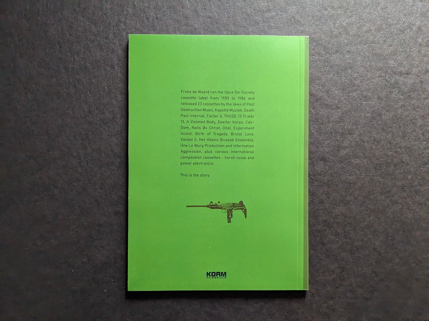 Back cover of We Know How To Hate – the Opus Dei Society Story with green design and Korm Plastics text.
