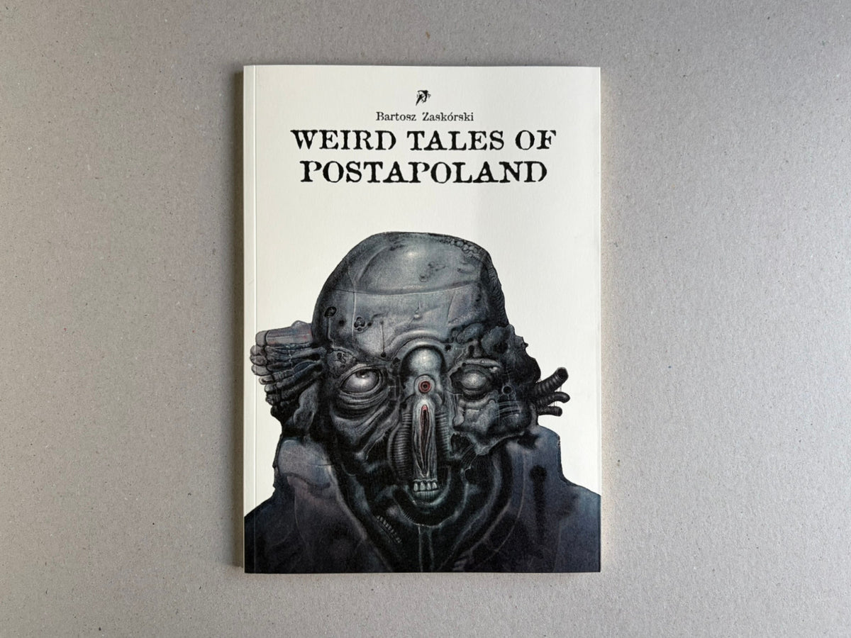 Weird Tales of Postapoland front cover with the title above a large grotesque head.